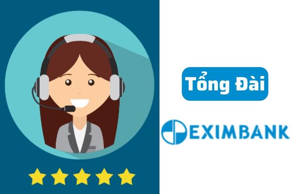 Tổng Đài Eximbank – SĐT, Hotline CSKH 24/7 Mới Nhất 2023