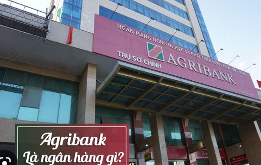 Agribank là ngân hàng gì? Sản phẩm tại Agribank có tốt không?