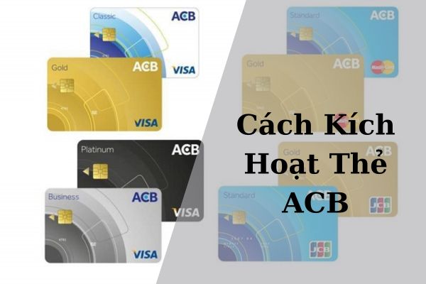 Hướng Dẫn Cách Kích Hoạt Thẻ ACB Online Ngay Tại Nhà