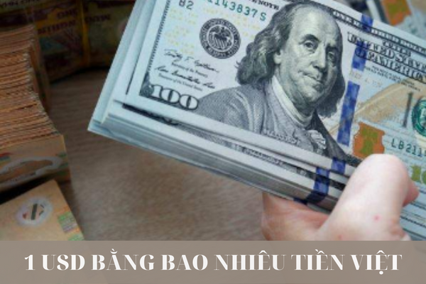 1 USD bang bao nhieu tien Viet