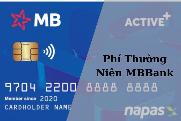 Biểu Phí Thường Niên MBBank Đầy Đủ Mới Nhất 2024