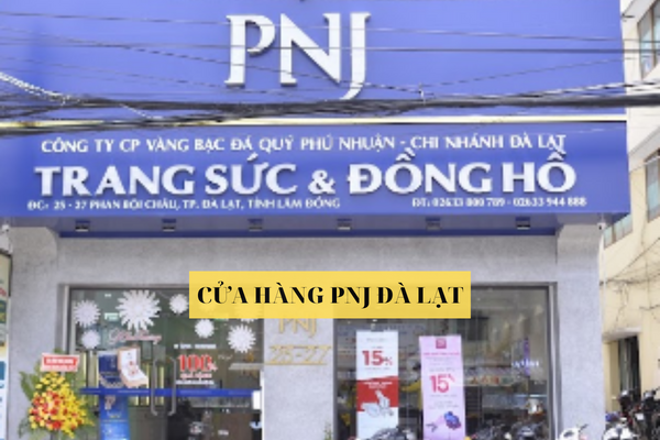 Chi Nhánh Cửa Hàng PNJ Đà Lạt Mới Cập Nhật 2023