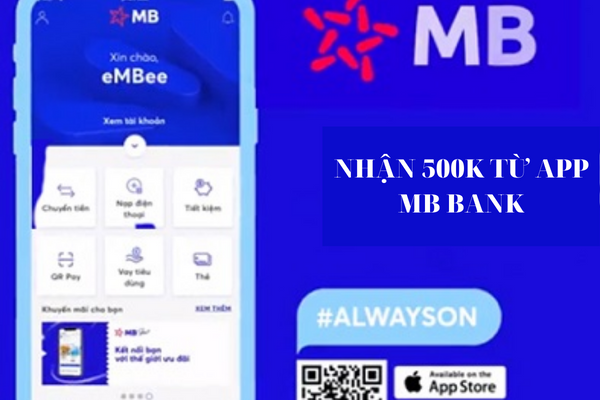 Cách Nhận 500K Từ MBBank Cực Đơn Giản Cập Nhật Năm 2023