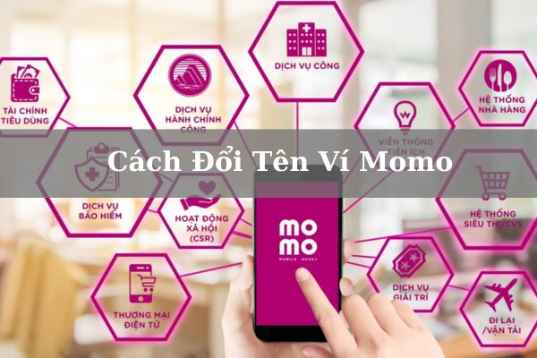 Cách Đổi Tên Ví Momo Nhanh Trên Điện Thoại