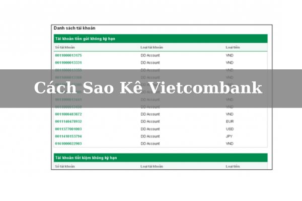 Cách Sao Kê Vietcombank Online Nhanh, Đơn Giản Ngay Tại Nhà