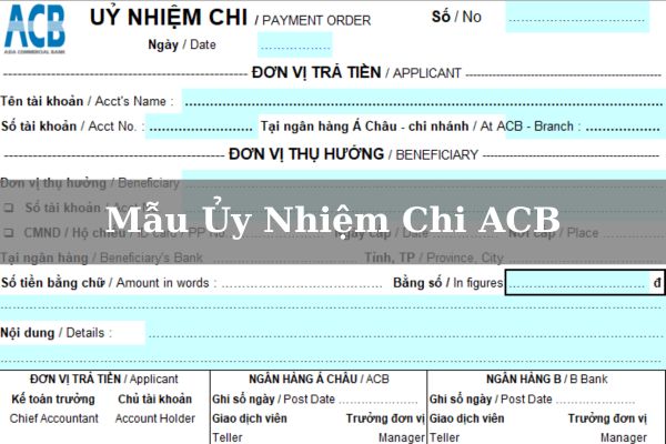 Tải Và Cách Điền Mẫu Ủy Nhiệm Chi ACB Online Chính Xác 2023