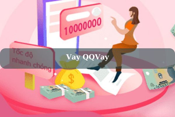 QQVay vay tiền nhanh Online Lãi Thấp chỉ cần CMND/CCCD