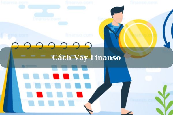 Finanso – Cách Vay Tiền Nhanh Tại Finanso Bằng CMND/CCCD