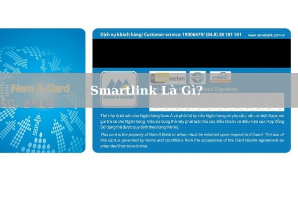 Smartlink Là Gì? Lợi Ích Khi Sử Dụng Thẻ Smartlink