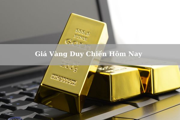 [Cập Nhật Mới Nhất] Giá Vàng Duy Chiến Hôm Nay 21/11/2024  