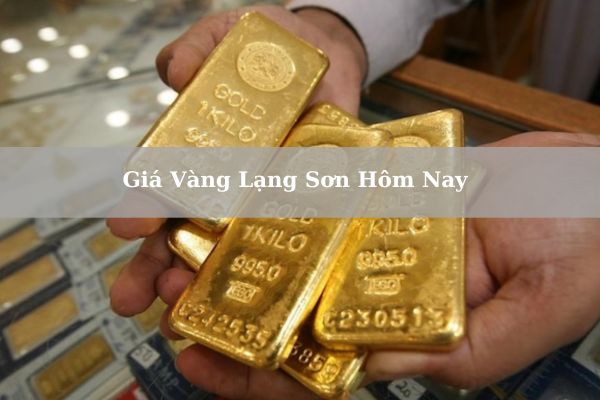 Giá Vàng Lạng Sơn Hôm Nay 23/11/2024 Bao Nhiêu?