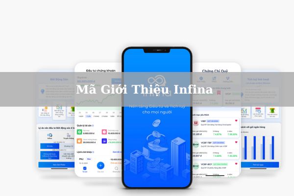 Hướng Dẫn Cách Nhập Mã Giới Thiệu Infina Nhận Thưởng Ngay 2 Triệu