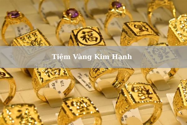 Địa Chỉ Tiệm Vàng Kim Hạnh Ở Đâu? Giá Vàng Kim Hạnh 2 Hôm Nay 23/11/2024 Bao Nhiêu?