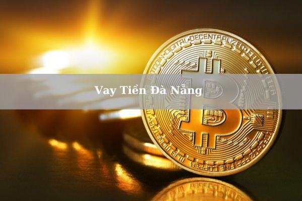 Vay Tiền Đà Nẵng Nhanh Bằng CMND/CCCD – Hạn Mức Cao, Lãi Suất 0%