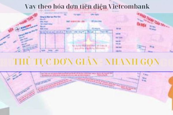 Lai suat vay theo hoa don tien dien Vietcombank