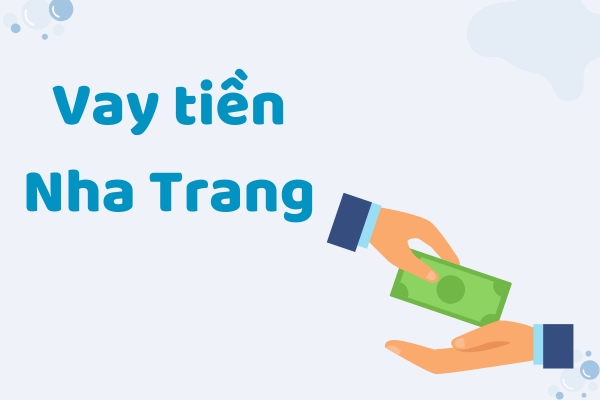 gioi thieu vay tien nha trang