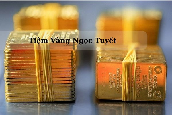 Tiệm Vàng Ngọc Tuyết Ở Đâu? Giá vàng Ngọc Tuyết Hôm Nay 21/11/2024 Bao Nhiêu?